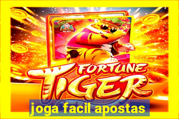 joga facil apostas